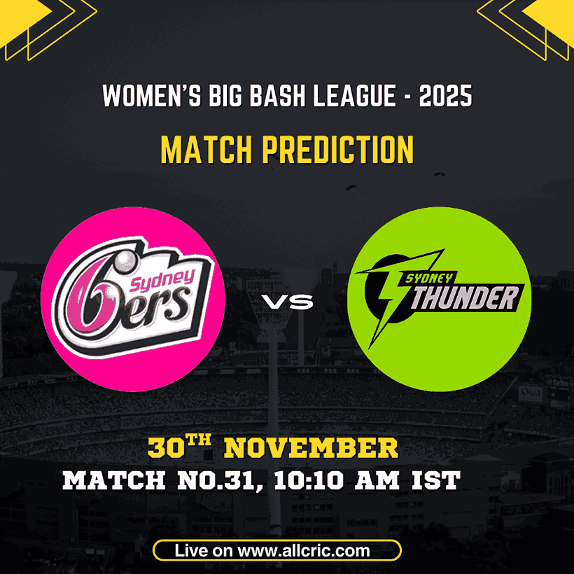 Women’s Big Bash League 2025 match prediction graphic featuring Sydney Sixers Women vs Sydney Thunder Women for Match 31 on 30th November at 10:10 AM IST. Bright team logos against a stadium backdrop, promoting ss w vs st w dream11 prediction, ss w vs st w today match prediction, and ss w vs st w match prediction