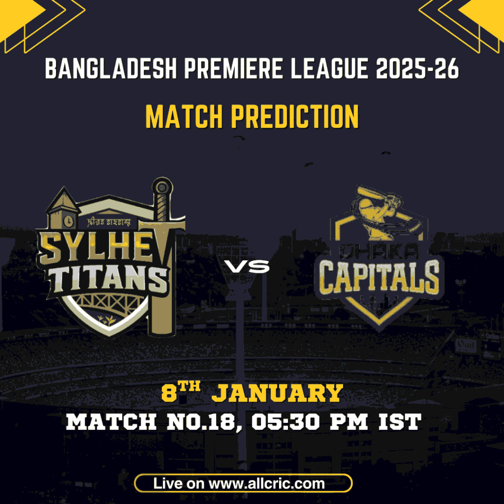 SLT vs DHCP today match prediction for BPL 2025–26 Match 18 showing Sylhet Titans vs Dhaka Capitals at Sylhet International Cricket Stadium, including SLT vs DHCP prediction, fantasy tips, pitch report, probable playing XI, and SLT vs DHCP Dream11 team today