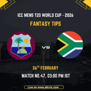 WI vs SA Dream11 Prediction & Dream11 Team – T20 WC 2026