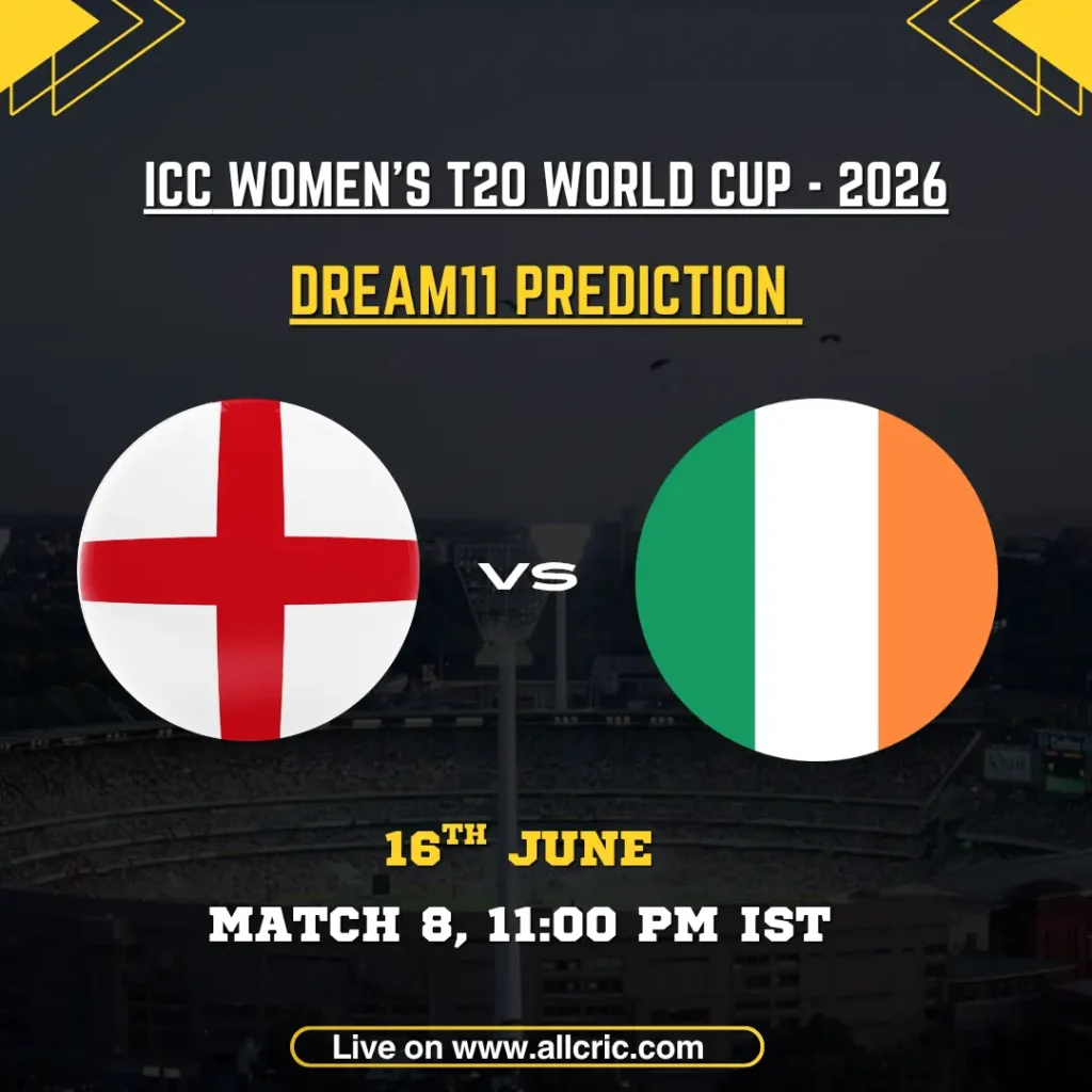 ENG W vs IRE W Dream11 prediction today match graphic for ICC Women’s T20 World Cup 2026 at The Rose Bowl, Southampton. Features England Women vs Ireland Women, match date and time, with ENG W vs IRE W Dream11 prediction, fantasy cricket tips, captain and vice-captain picks, probable playing XI, and ENG W vs IRE W Dream11 team prediction insights.