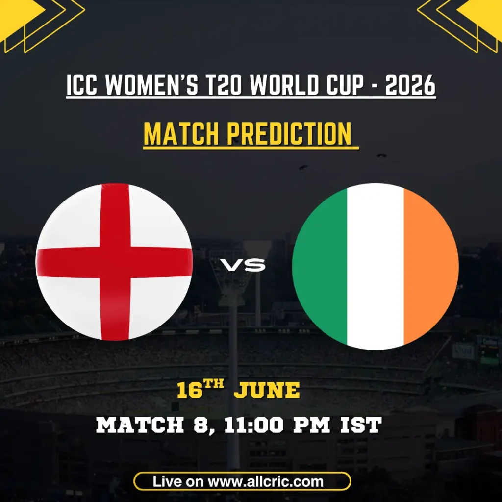 ENG W vs IRE W today match prediction graphic for ICC Women’s T20 World Cup 2026 Match 8 at The Rose Bowl, Southampton. Features England Women vs Ireland Women flags, match date and time, with expert ENG W vs IRE W match prediction, team analysis, key players including Danni Wyatt-Hodge, Nat Sciver-Brunt, Gaby Lewis, and Orla Prendergast, plus ENG W vs IRE W win prediction insights.