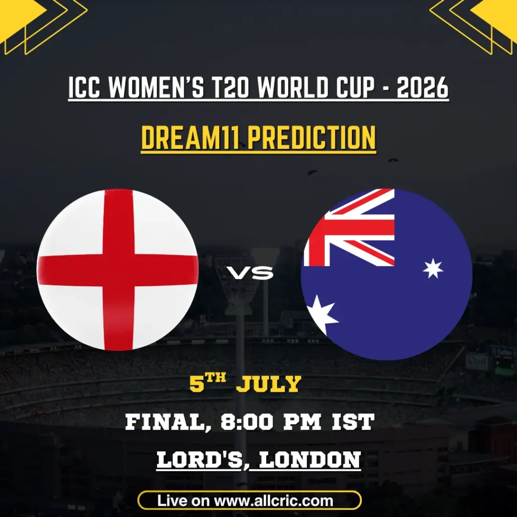 ENG-W vs AUS-W Dream11 prediction today match graphic for the ICC Women’s T20 World Cup 2026 Final featuring England Women vs Australia Women at Lord’s, London, with fantasy cricket tips, Dream11 team prediction, and captain/vice-captain picks.