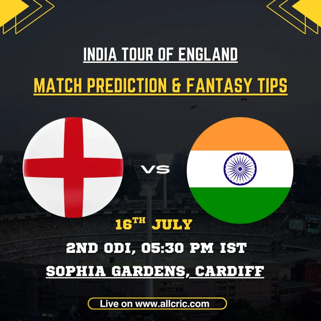 ENG vs IND Dream11 prediction today match graphic for England vs India 2nd ODI 2026 at Sophia Gardens, Cardiff, with match prediction and fantasy tips