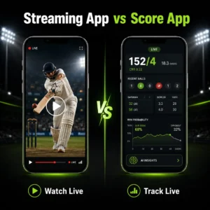 Live Cricket Match Streaming App vs Score App
