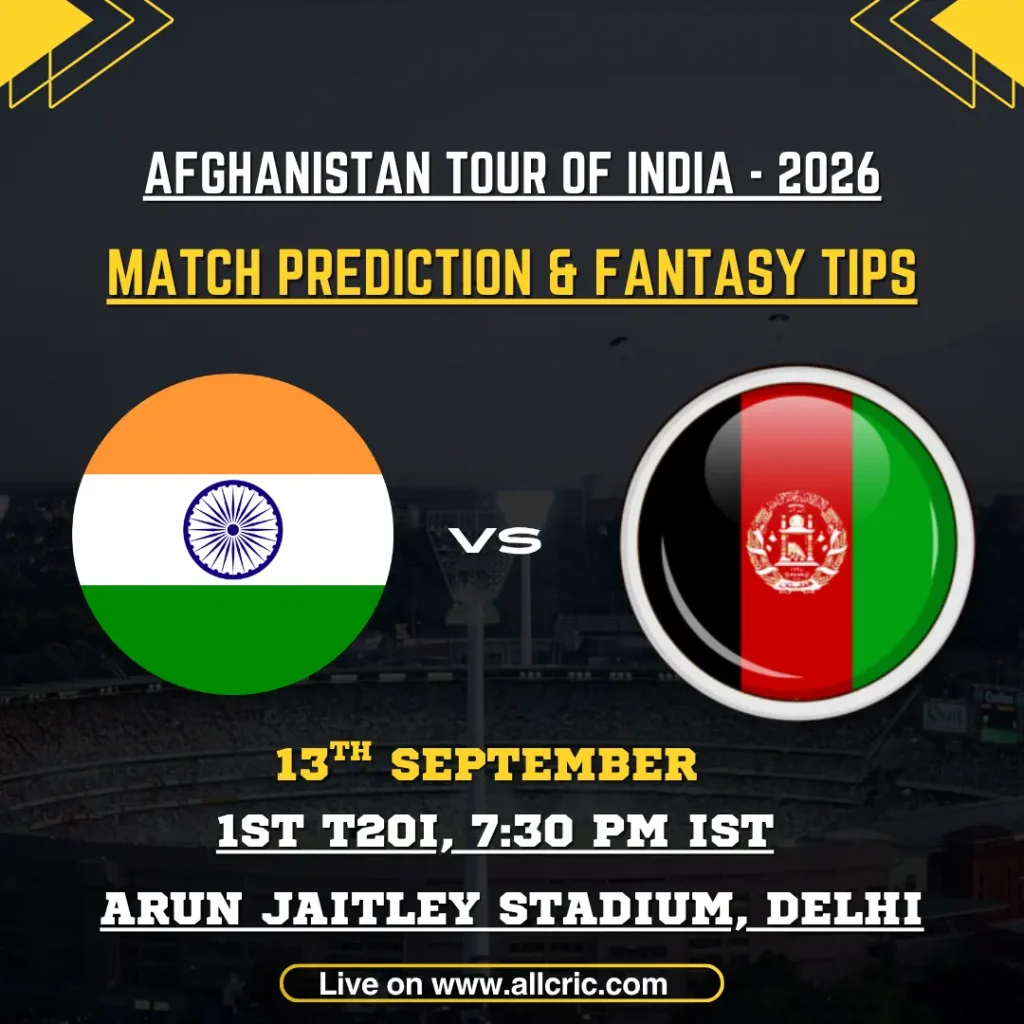 AFG vs IND today match prediction and fantasy tips for India vs Afghanistan 1st T20I 2026 at Arun Jaitley Stadium, Delhi.