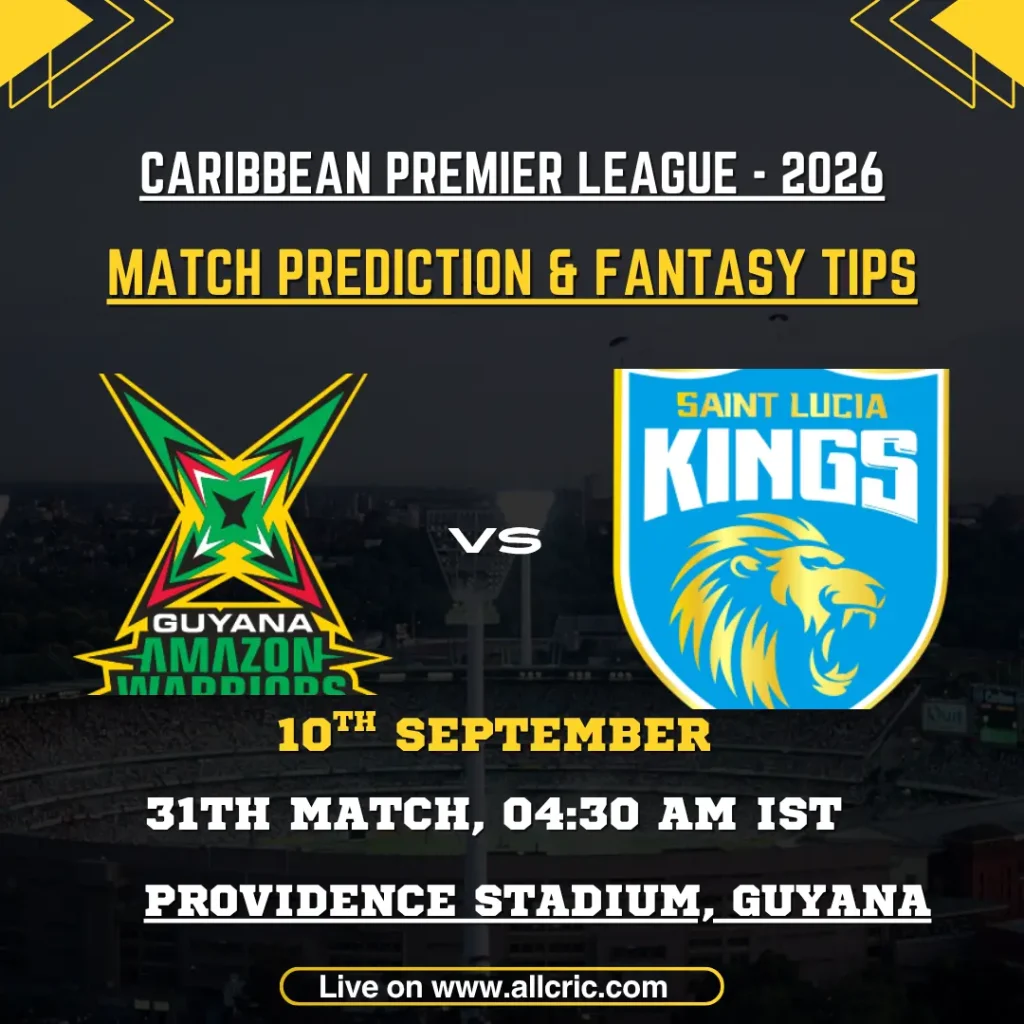 GAW vs SLK today match prediction graphic for Guyana Amazon Warriors vs St Lucia Kings, CPL 2026 Match 31 at Providence Stadium, featuring GAW vs SLK fantasy tips and fantasy team preview.