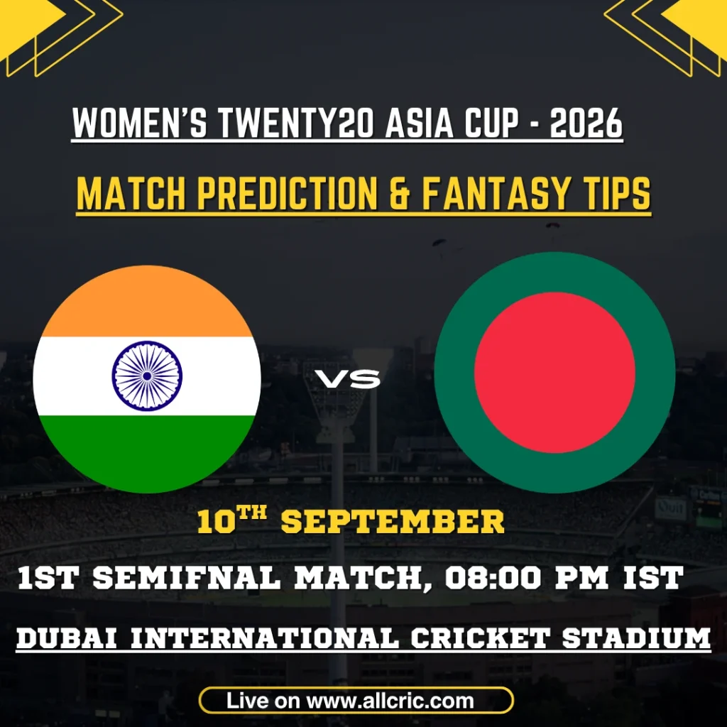 IND W vs BAN W today match prediction graphic for India Women vs Bangladesh Women, Women’s T20 Asia Cup 2026 semi-final, with fantasy tips and Fantasy Team preview.